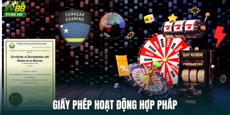 Giấy phép hoạt động hợp pháp và văn bản chứng nhận