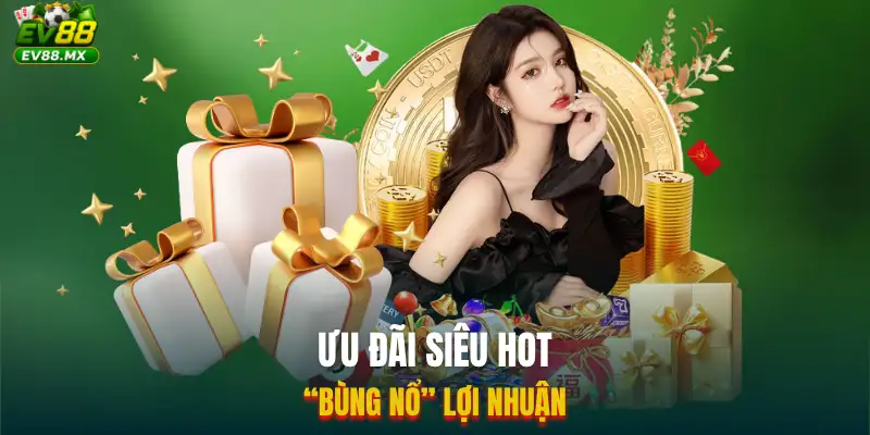 2 chương trình ưu đãi tại nhà cái