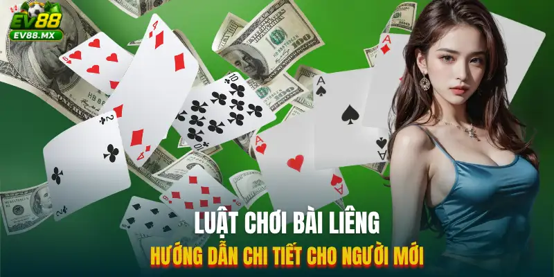 Luật Chơi Bài Liêng