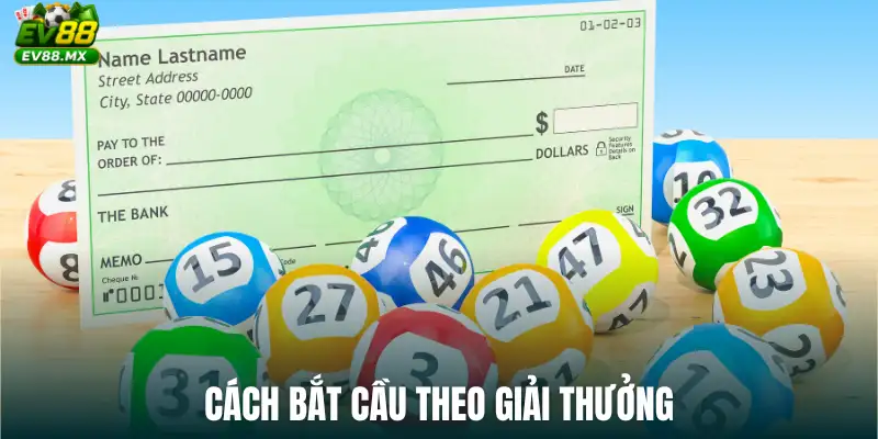 Cách bắt cầu theo giải thưởng